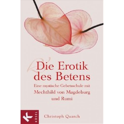 Die Erotik des Betens