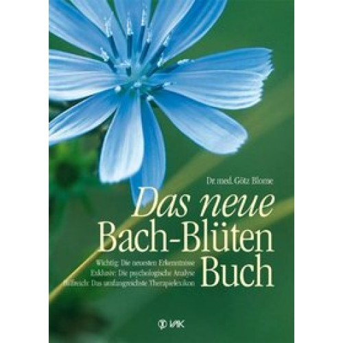 Das neue Bach-Blüten-Buch