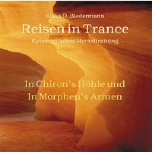 Reisen in Trance - Kybernetisches Mentaltraining