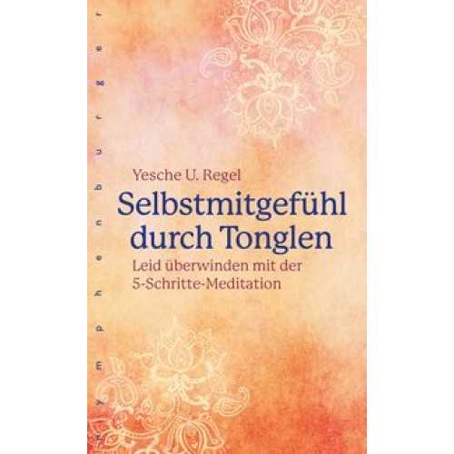 Selbstmitgefühl durch Tonglen