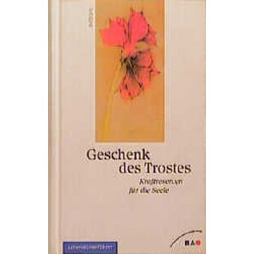 Geschenk des Trostes