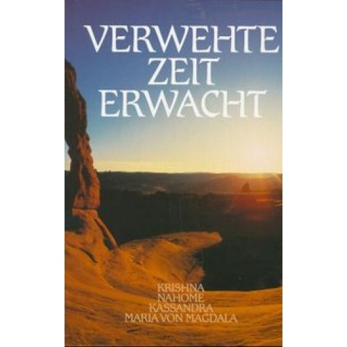 Verwehte Zeit erwacht, Band I