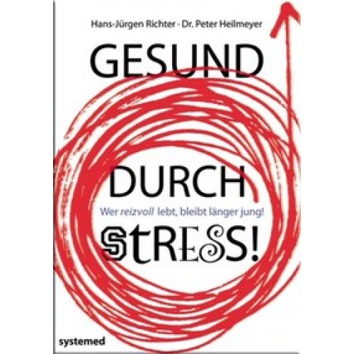 Gesund durch Stress!