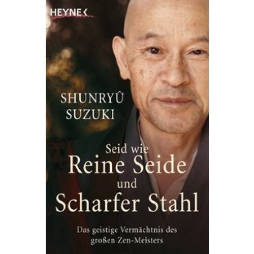 Seid wie reine Seide und scharfer Stahl