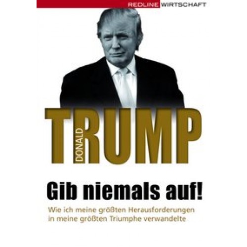 Gib niemals auf!