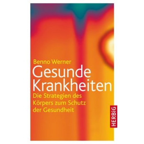 Gesunde Krankheiten