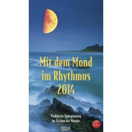 Mit dem Mond im Rhythmus 2014