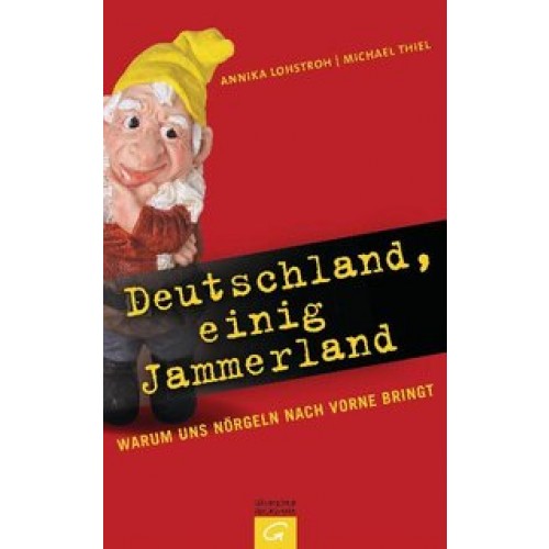 Deutschland, einig Jammerland