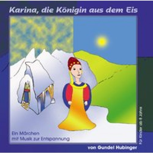 Karina, die Königin aus dem Eis