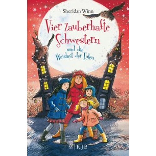 Vier zauberhafte Schwestern und die Weisheit der Eulen [Gebundene Ausgabe] [2016] Winn, Sheridan, We