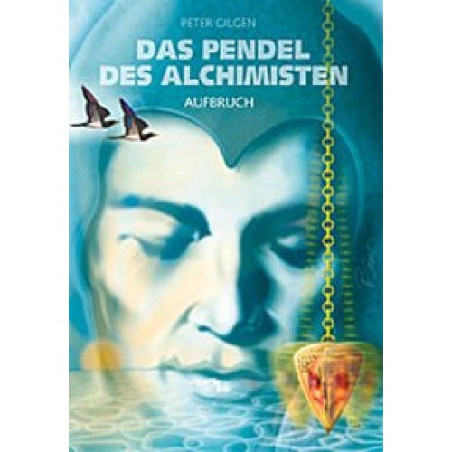 Das Pendel der Alchemisten / Aufbruch