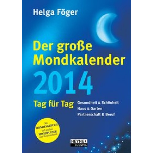 Der große Mondkalender 2014 Tag für Tag