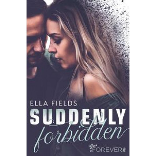 Suddenly Forbidden (Gray Springs University 1)