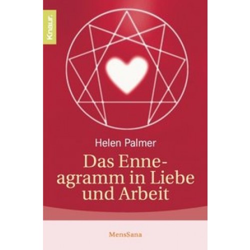 Das Enneagramm in Liebe und Arbeit