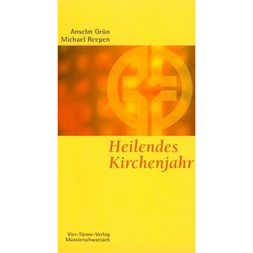 Heilendes Kirchenjahr