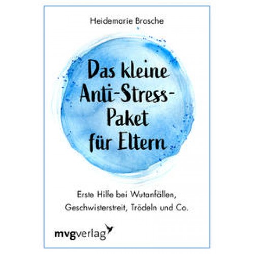 Das kleine Anti-Stress-Paket für Eltern