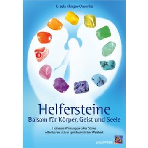 Helfersteine – Balsam für Körper, Geist und Seele