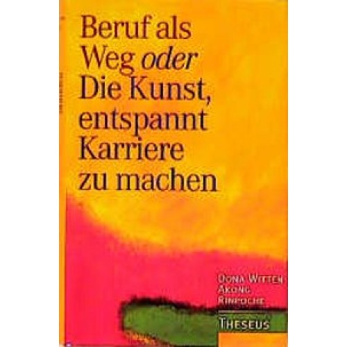 Beruf als Weg oder Die Kunst, entspannt Karriere zu machen