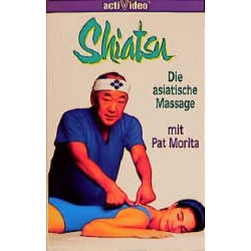 Shiatsu. Die asiatische Massage