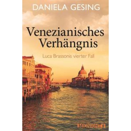 Venezianisches Verhängnis (Ein Luca-Brassoni-Krimi 4)