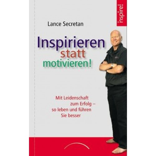 Inspirieren statt motivieren!