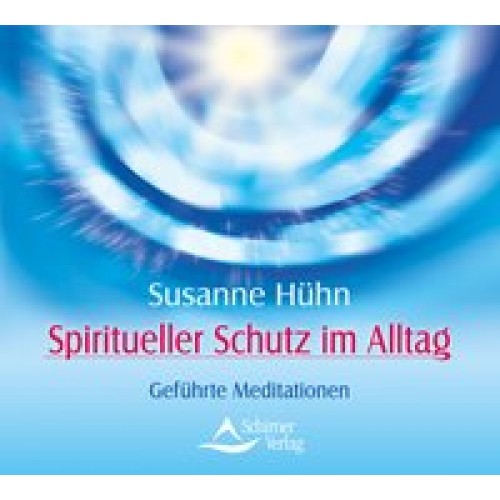 Spiritueller Schutz im Alltag