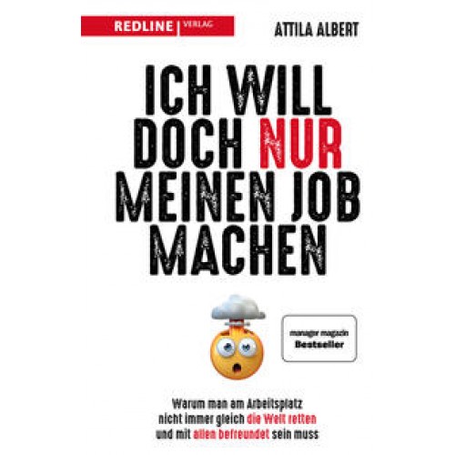 Ich will doch nur meinen Job machen