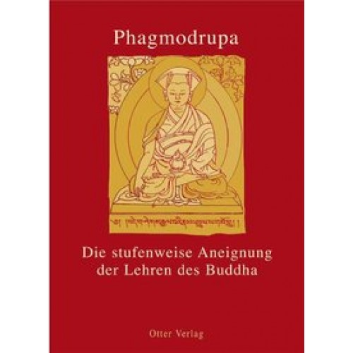 Die Stufenweise Aneignung der Lehren des Buddha