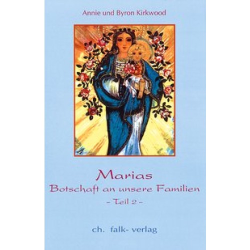 Marias Botschaft an unsere Familien