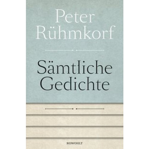 Sämtliche Gedichte 1956-2008: Mit einer Auswahl der Gedichte von 1947-1955 [Gebundene Ausgabe] [2016