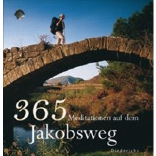 365 Meditationen auf dem Jakobsweg