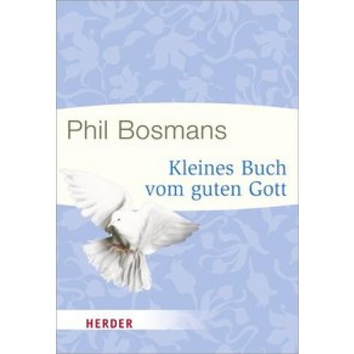 Kleines Buch vom guten Gott