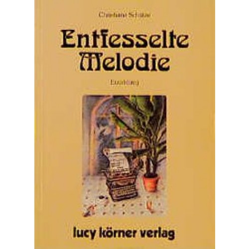 Entfesselte Melodie