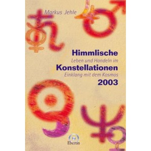 Himmlische Konstellationen 2003