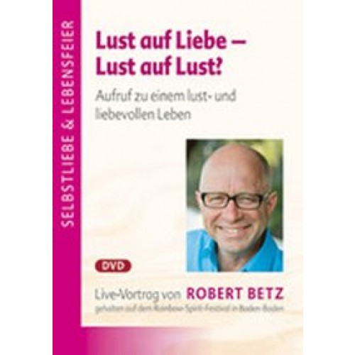 Lust auf Liebe - Lust auf Lust?