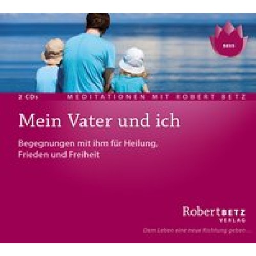 Mein Vater und ich - Meditations-Doppel-CD