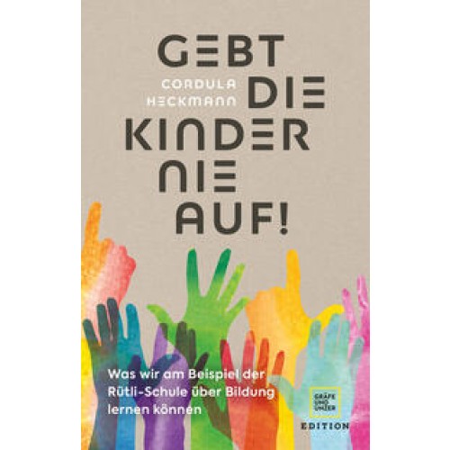 Gebt die Kinder nie auf