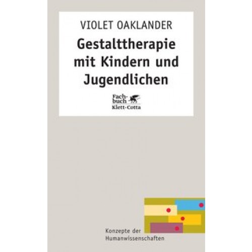 Gestalttherapie mit Kindern und Jugendlichen