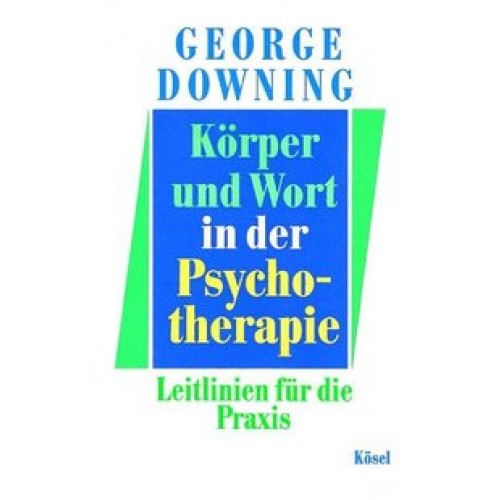 Körper und Wort in der Psychotherapie