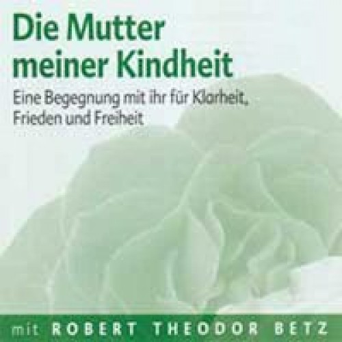 Die Mutter meiner Kindheit