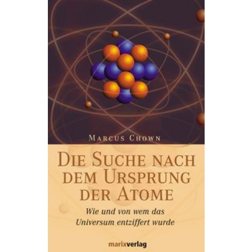 Die Suche nach dem Ursprung der Atome