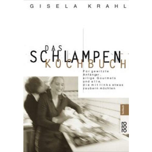 Das Schlampen-Kochbuch