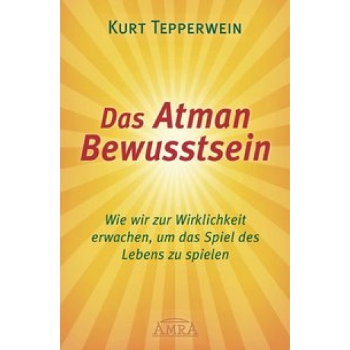 Das Atman Bewusstsein