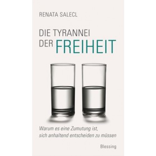 Die Tyrannei der Freiheit