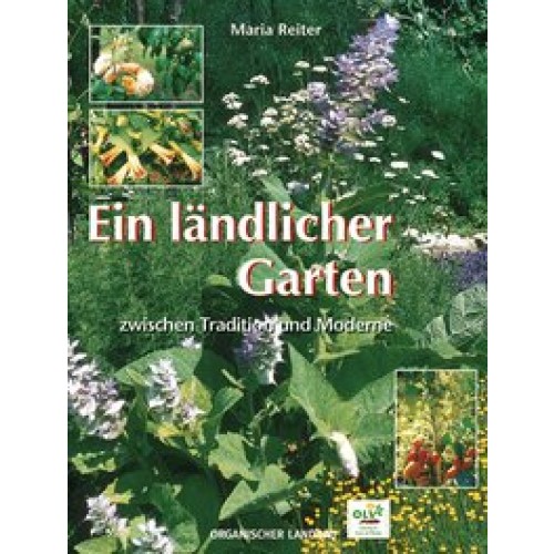 Ein ländlicher Garten zwischen Tradition und Moderne