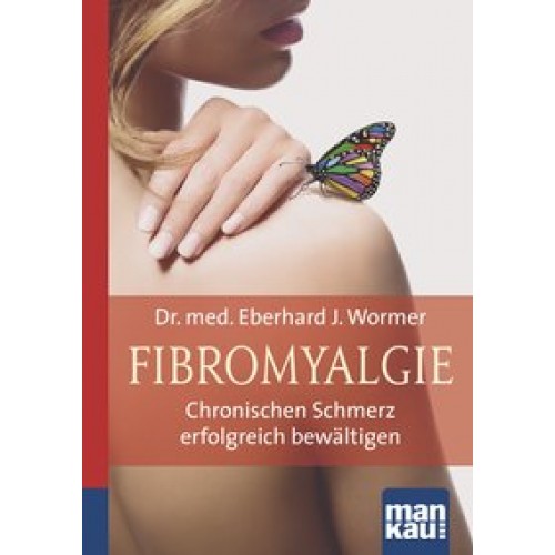 Fibromyalgie. Kompakt-Ratgeber