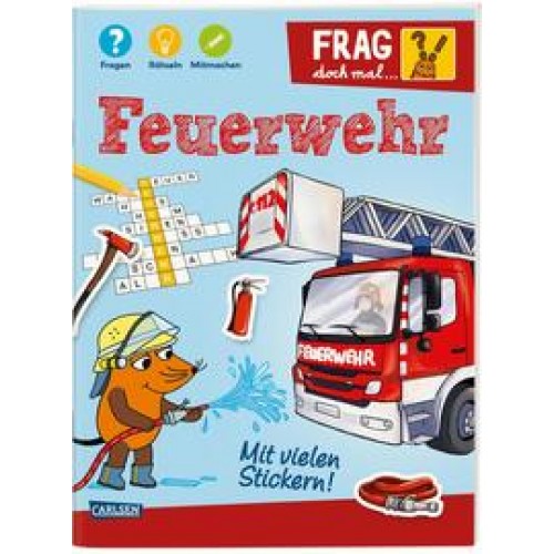 Frag doch mal ... die Maus: Feuerwehr