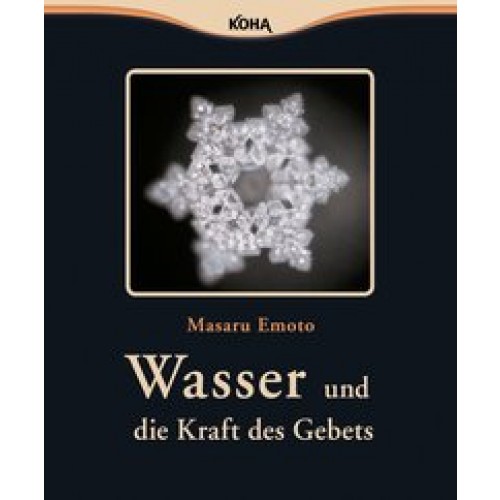 Wasser und die Kraft des Gebets