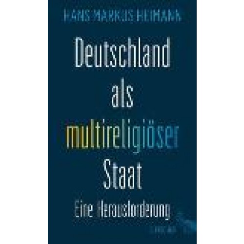 Deutschland als multireligiöser Staat – eine Herausforderung