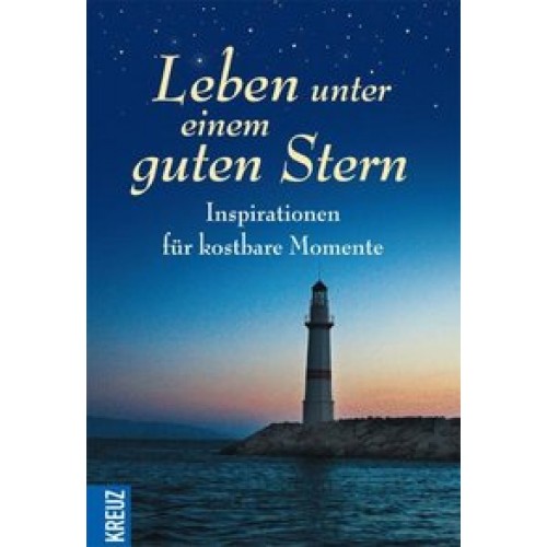 Leben unter einem guten Stern